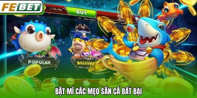 Bật mí các mẹo săn cá bất bại