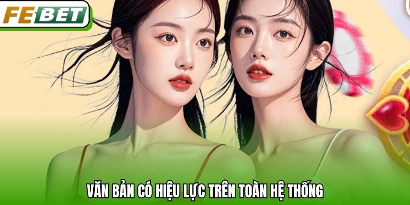 Văn bản có hiệu lực trên toàn hệ thống