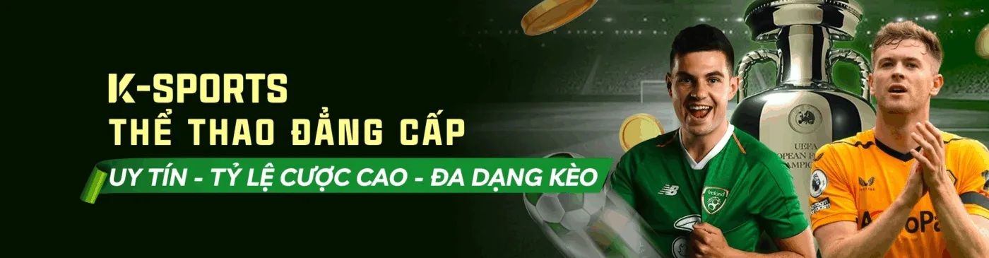 thể thao k sport đẳng cấp tại febet
